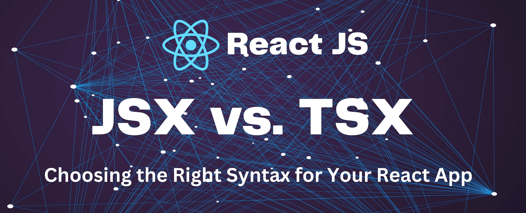 Why TSX is More Powerful than JSX for Modern React Development